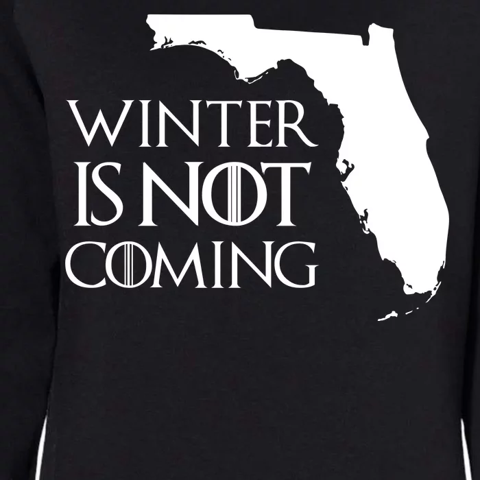 Winter Is Not Coming Florida Womens California Wash Sweatshirt