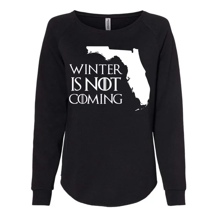 Winter Is Not Coming Florida Womens California Wash Sweatshirt