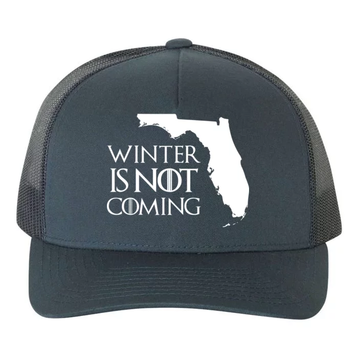 Winter Is Not Coming Florida Yupoong Adult 5-Panel Trucker Hat