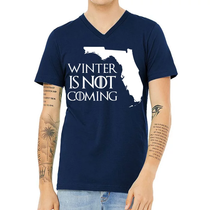 Winter Is Not Coming Florida V-Neck T-Shirt