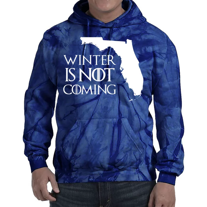 Winter Is Not Coming Florida Tie Dye Hoodie