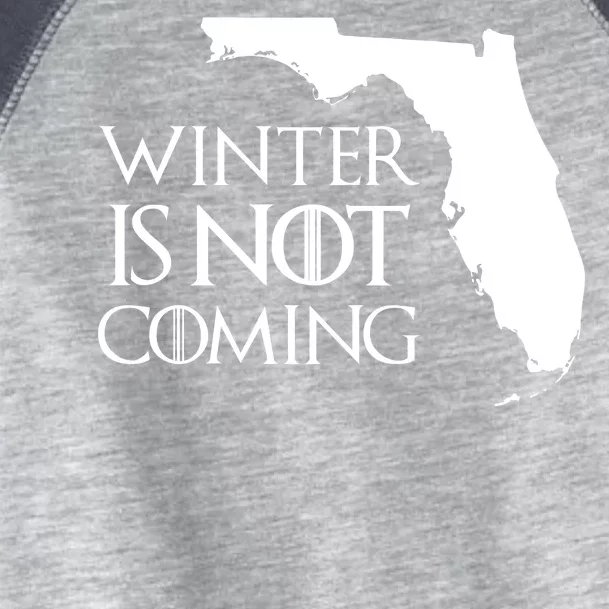 Winter Is Not Coming Florida Toddler Fine Jersey T-Shirt