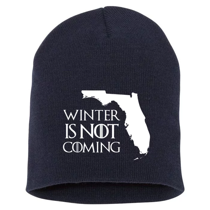 Winter Is Not Coming Florida Short Acrylic Beanie