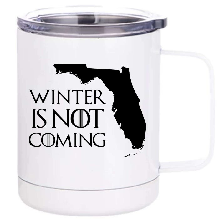 Winter Is Not Coming Florida Front & Back 12oz Stainless Steel Tumbler Cup