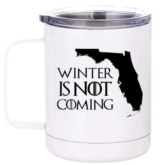 Winter Is Not Coming Florida Front & Back 12oz Stainless Steel Tumbler Cup