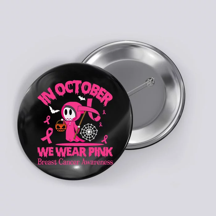 Women In October We Wear Pin.K Ghost Skull Breast Cancer Button