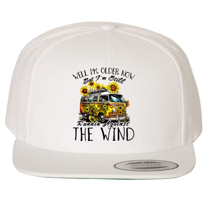 Well Im Older Now But Im Still Running Against The Wind Wool Snapback Cap