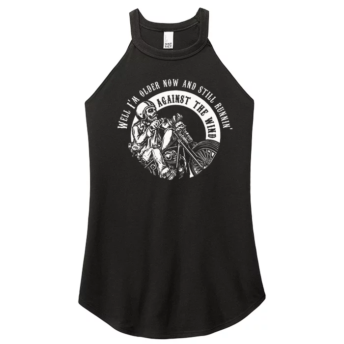 Well Im Older Now Still Runnin Against The Wind Motor Skull Women’s Perfect Tri Rocker Tank