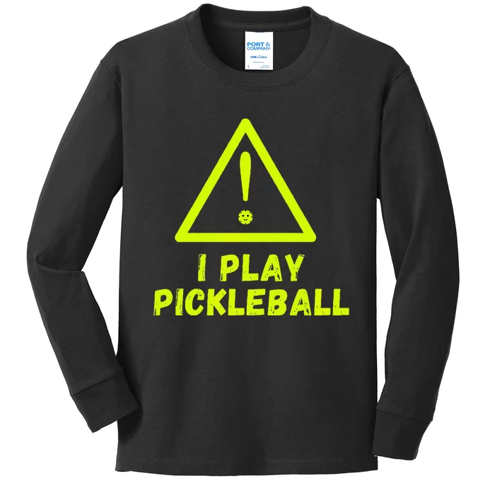 Warning I play Pickleball front and back with website name. Kids Long Sleeve Shirt