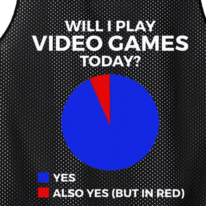 Will I Play Video Games Today Funny Gamer Gaming Mesh Reversible Basketball Jersey Tank