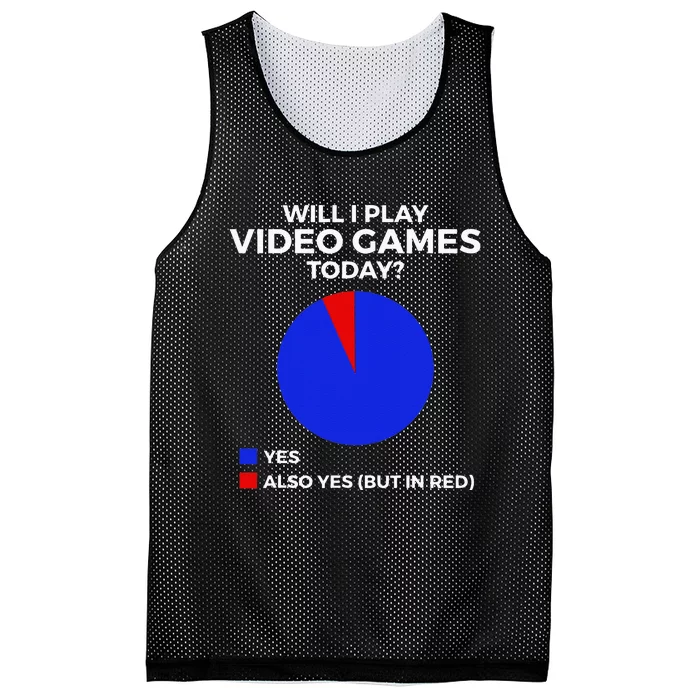 Will I Play Video Games Today Funny Gamer Gaming Mesh Reversible Basketball Jersey Tank