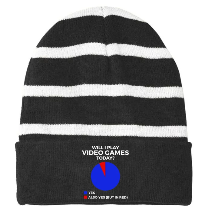 Will I Play Video Games Today Funny Gamer Gaming Striped Beanie with Solid Band