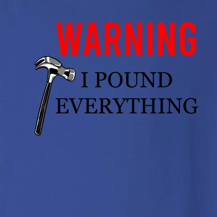 Warning I Pound Everything Funny Woodworker Carpenter Gift Toddler Long Sleeve Shirt