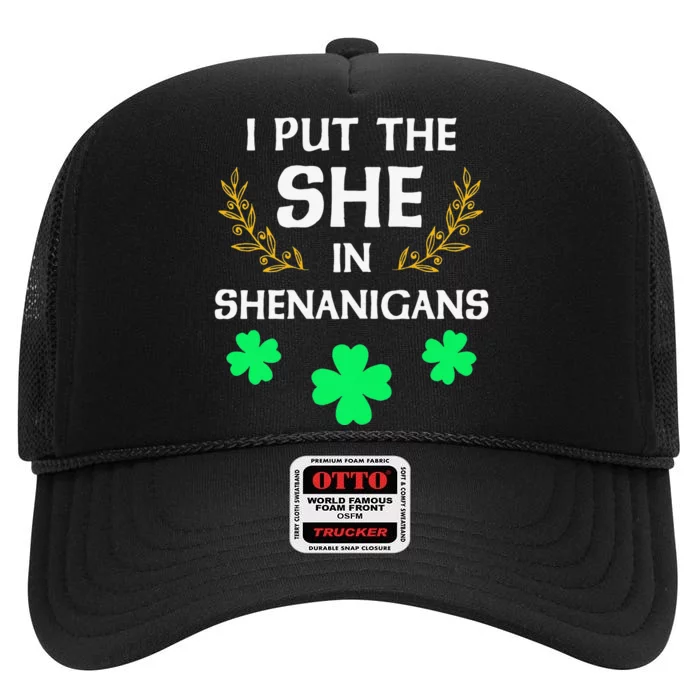 Womens I Put The She In Shenanigans Saint Patrick's Day High Crown Mesh Trucker Hat