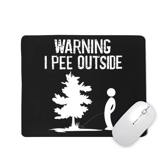 Warning I Pee Outside Funny Boy Peeing Camping Mousepad