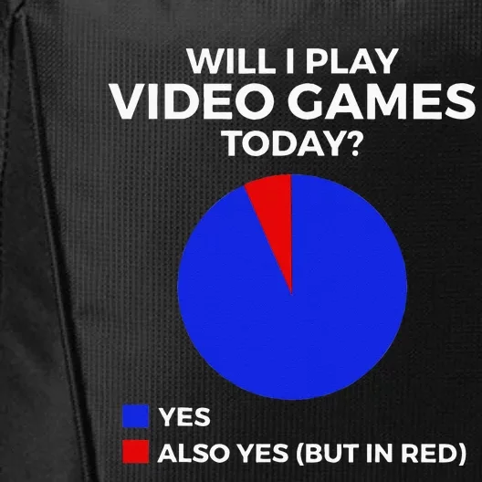 Will I Play Video Games Today Funny Gamer Gaming City Backpack