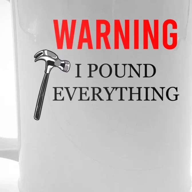 Warning I Pound Everything Funny Woodworker Carpenter Gift Front & Back Beer Stein