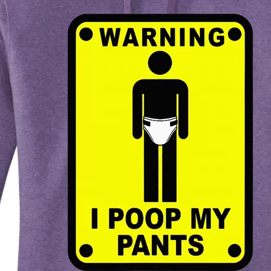 Warning I Poop My Pants Women's Pullover Hoodie