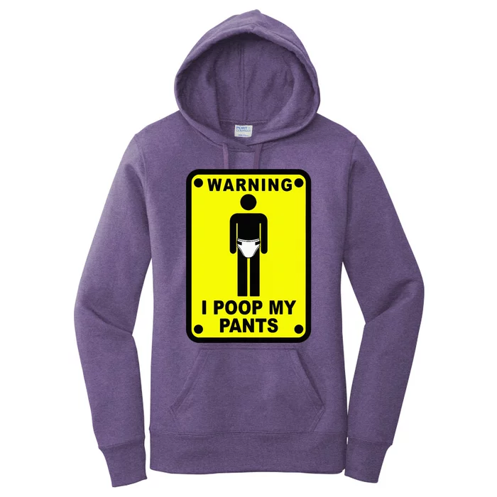 Warning I Poop My Pants Women's Pullover Hoodie