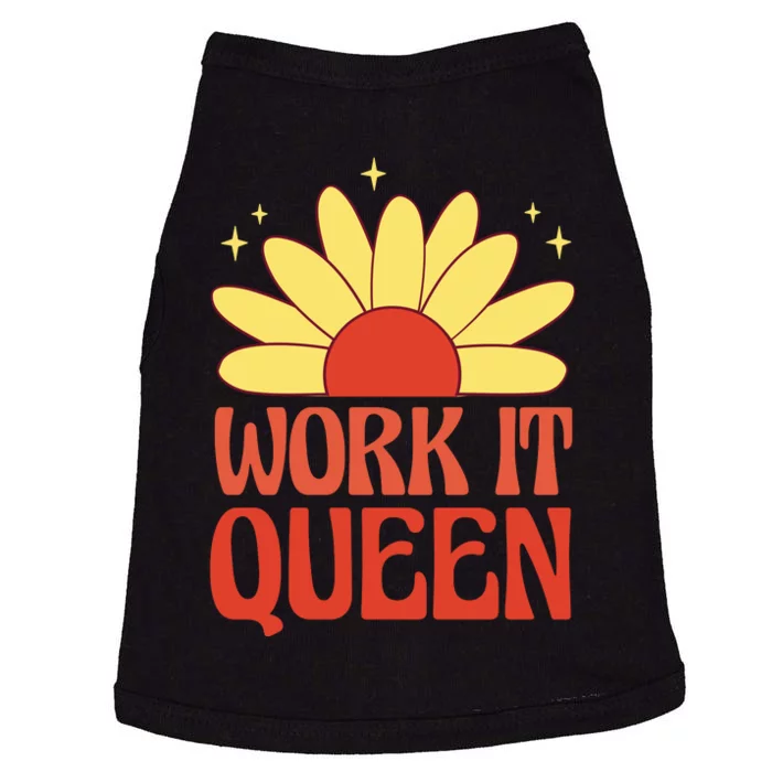 Work It Queen Sunflower Cute Gift Doggie Tank