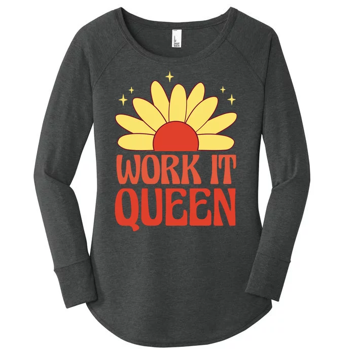 Work It Queen Sunflower Cute Gift Women's Perfect Tri Tunic Long Sleeve Shirt