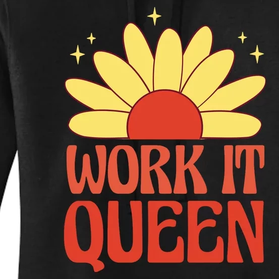 Work It Queen Sunflower Cute Gift Women's Pullover Hoodie