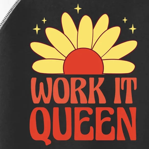 Work It Queen Sunflower Cute Gift Toddler Fine Jersey T-Shirt