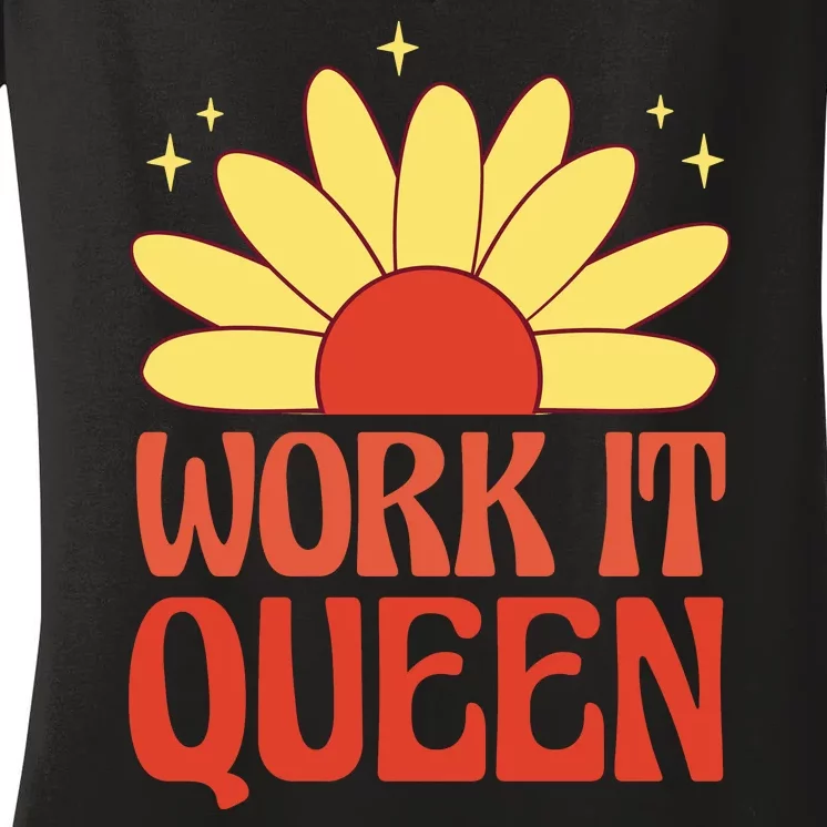 Work It Queen Sunflower Cute Gift Women's V-Neck T-Shirt