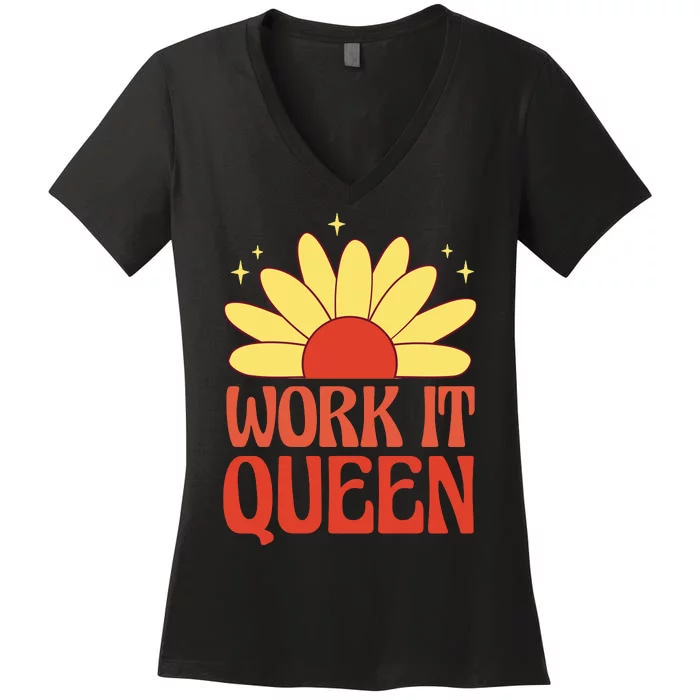 Work It Queen Sunflower Cute Gift Women's V-Neck T-Shirt