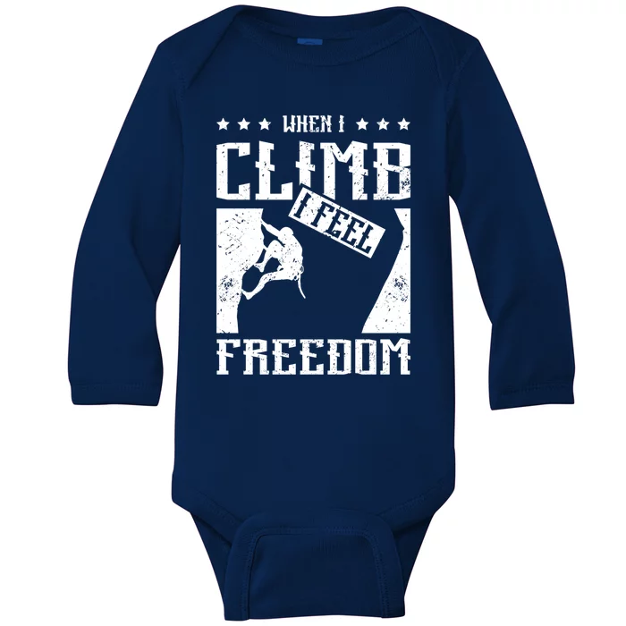 When I Rock Climb I Feel Freedom Gift Baby Long Sleeve Bodysuit