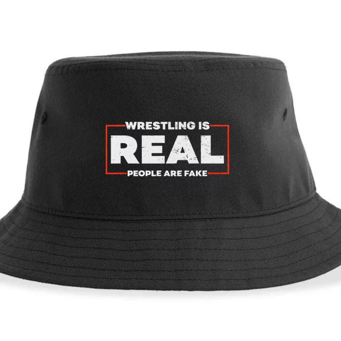 Wrestling Is Real People Are Fake Pro Wrestling Smark Sustainable Bucket Hat