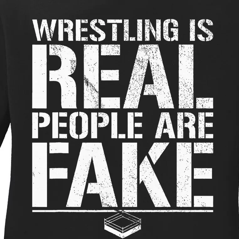 Wrestling Is Real People Are Fake Pro Wrestling Fan Retro Ladies Long Sleeve Shirt