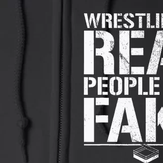 Wrestling Is Real People Are Fake Pro Wrestling Fan Retro Full Zip Hoodie