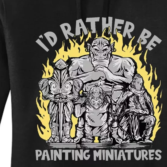 Wargaming ID Rather Be Painting Miniatures Women's Pullover Hoodie