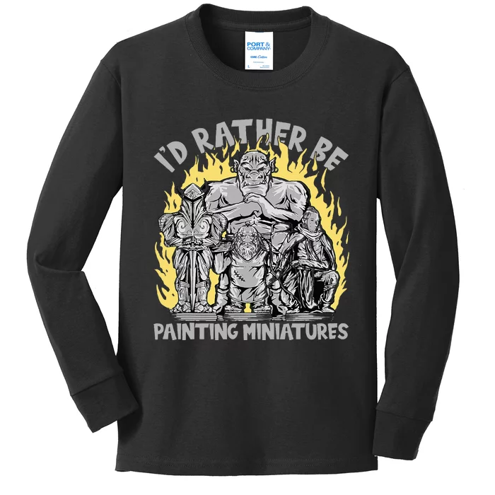 Wargaming ID Rather Be Painting Miniatures Kids Long Sleeve Shirt