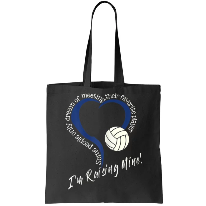 Womens I'm Raising Mine! Volleyball Mom Tote Bag