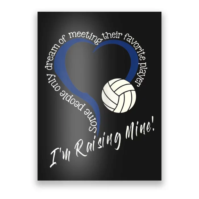 Womens I'm Raising Mine! Volleyball Mom Poster