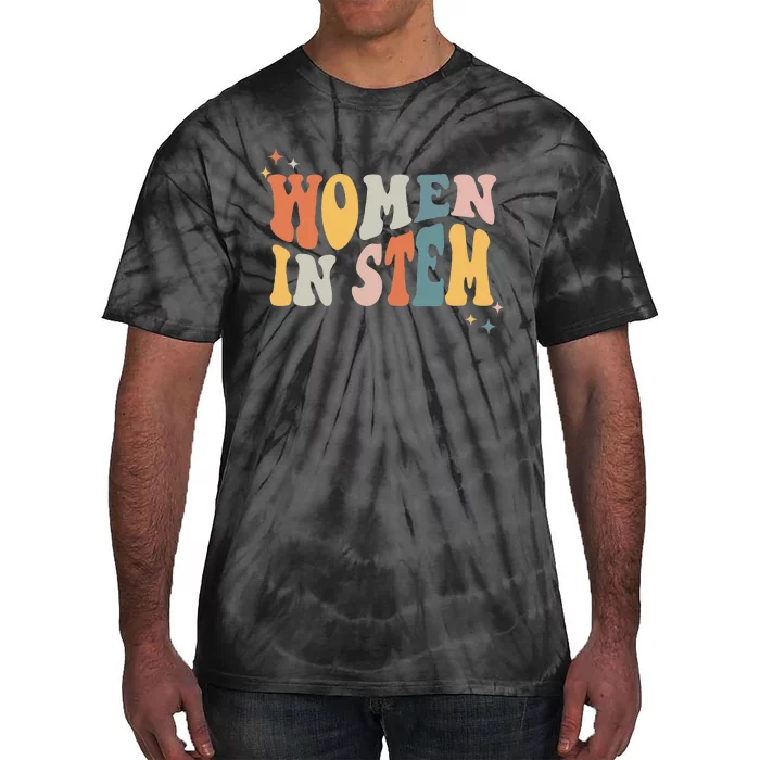 Women In Stem Steminist Science Female Engineer Tech Tie-Dye T-Shirt