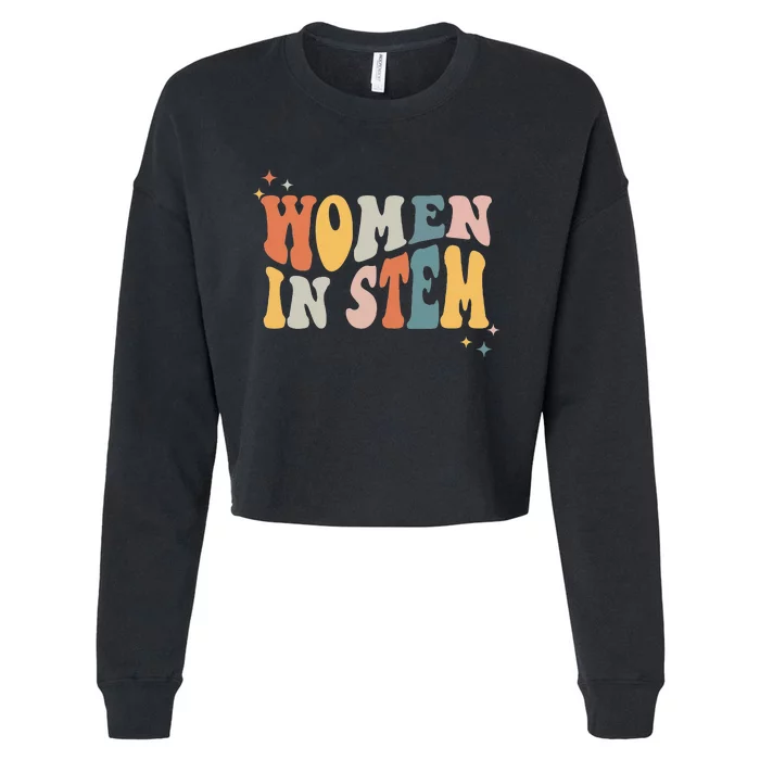 Women In Stem Steminist Science Female Engineer Tech Cropped Pullover Crew