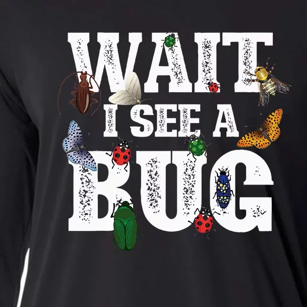 Wait I See A Bug Entomology Insect Collector Entomologist Cooling Performance Long Sleeve Crew