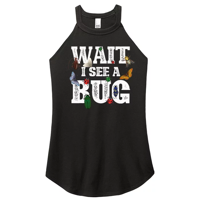 Wait I See A Bug Entomology Insect Collector Entomologist Women’s Perfect Tri Rocker Tank