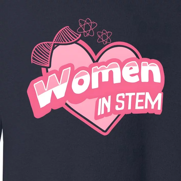 Women In Stem For Science Teacher Toddler Sweatshirt