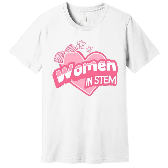 Women In Stem For Science Teacher Premium T-Shirt