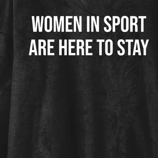 Women In Sport Are Here To Stay Hooded Wearable Blanket