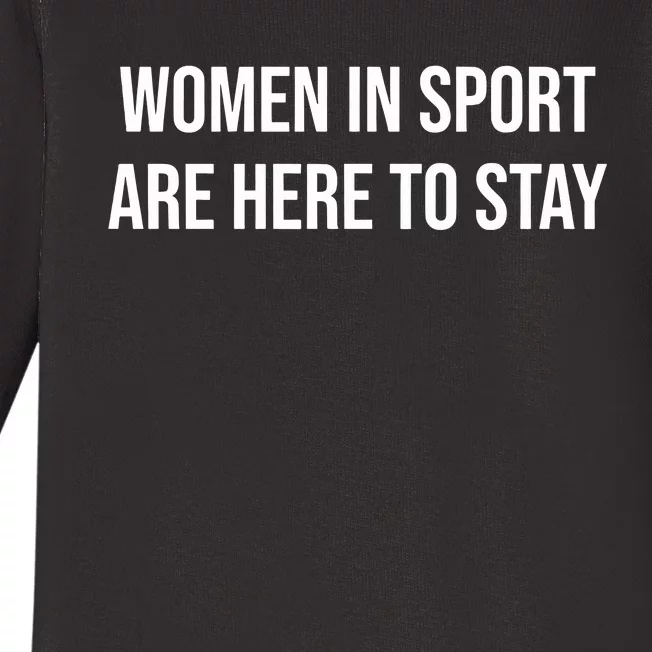 Women In Sport Are Here To Stay Baby Long Sleeve Bodysuit