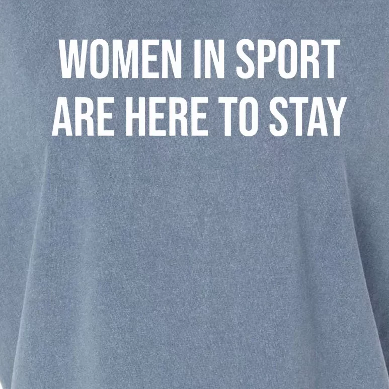 Women In Sport Are Here To Stay Garment-Dyed Women's Muscle Tee