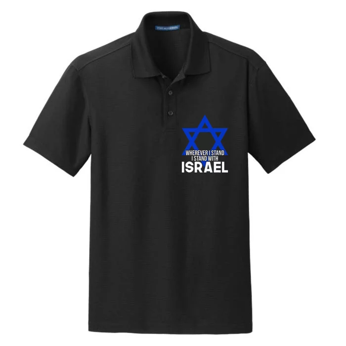 Wherever I Stand I Stand With Israel Dry Zone Grid Performance Polo