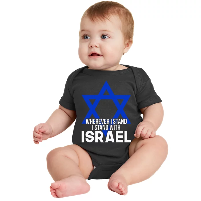 Wherever I Stand I Stand With Israel Baby Bodysuit