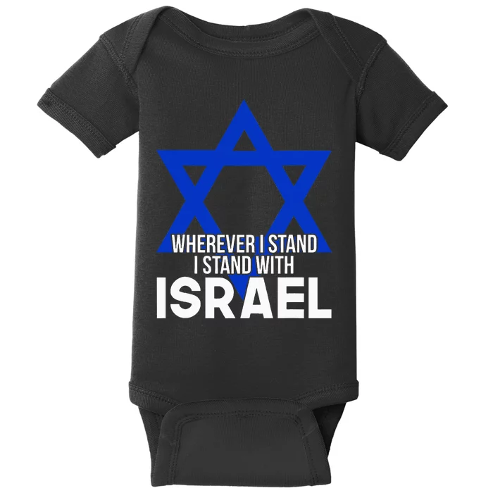 Wherever I Stand I Stand With Israel Baby Bodysuit