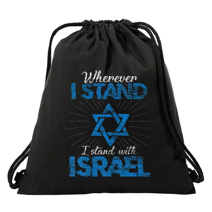 Wherever I Stand I Stand With Israel Drawstring Bag